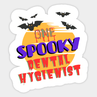 One Spooky Dental Hygienist Halloween Sticker